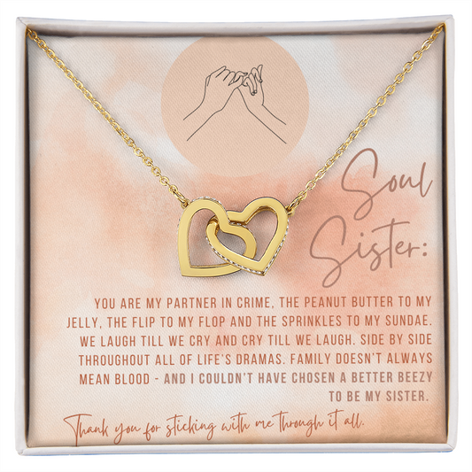 Through Thick and Thin | Soul Sister Gift | Bestie | Best Friend