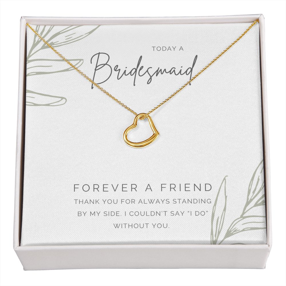 Gift for Bridesmaid from Bride | Forever a friend | Girl Friends | Bride Squad | Wedding Party Gifts