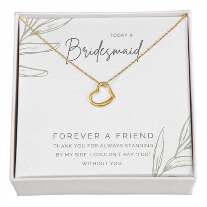 Gift for Bridesmaid from Bride | Forever a friend | Girl Friends | Bride Squad | Wedding Party Gifts