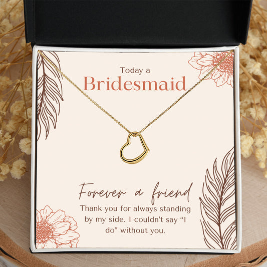 Gift for Bridesmaid from Bride | Forever a friend | Girl Friends | Bride Squad | Wedding Party Gifts