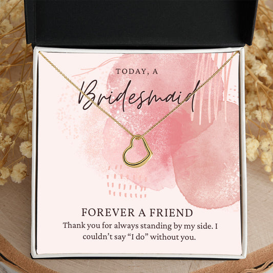 Gift for Bridesmaid from Bride | Forever a friend | Girl Friends | Bride Squad | Wedding Party Gifts