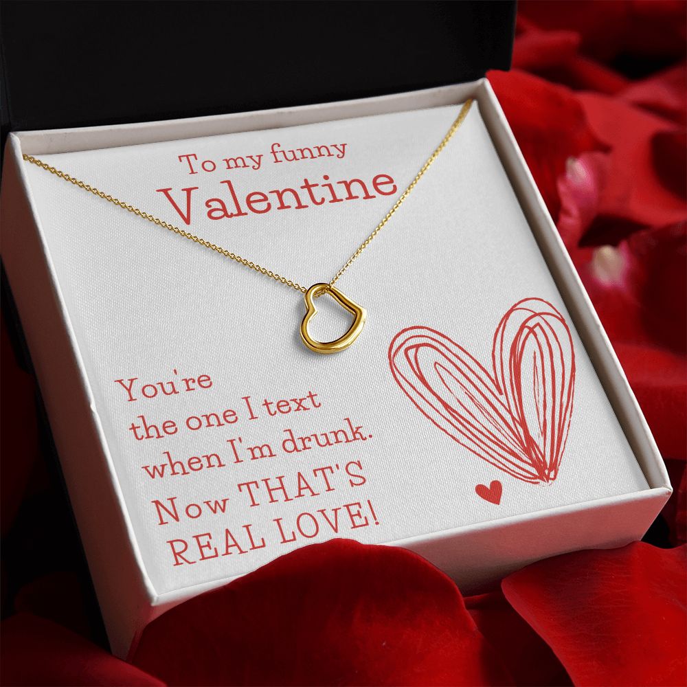 Funny Valentine's Necklace |  You're the One I Text When I'm Drunk | Valentines Day Gift