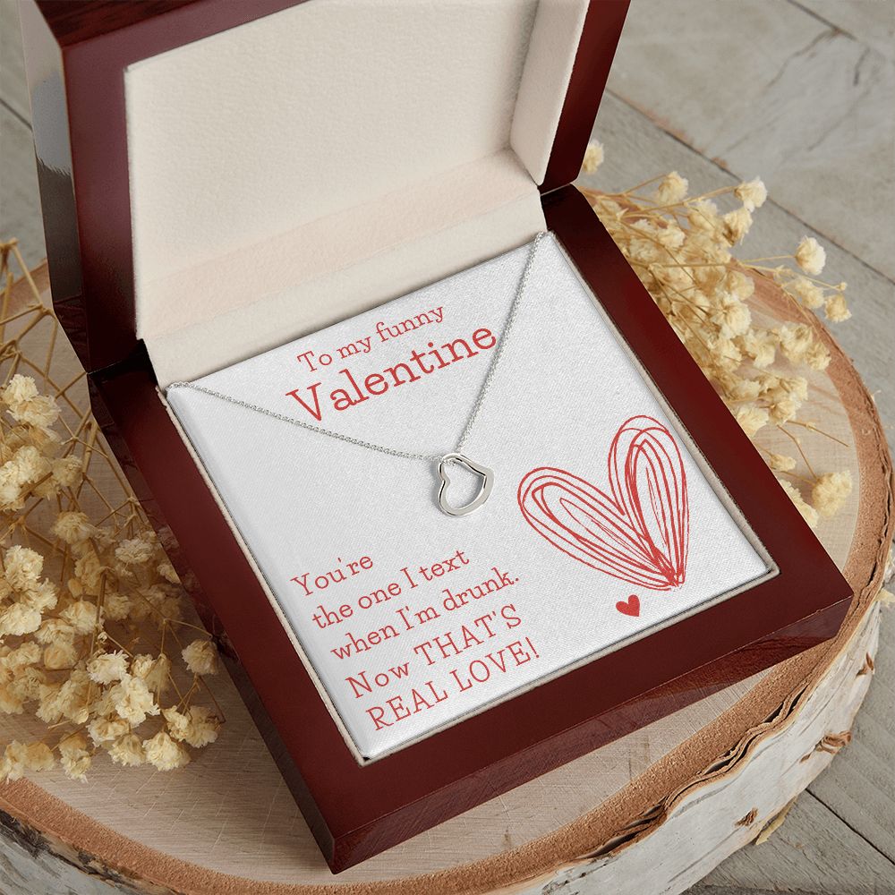 Funny Valentine's Necklace |  You're the One I Text When I'm Drunk | Valentines Day Gift