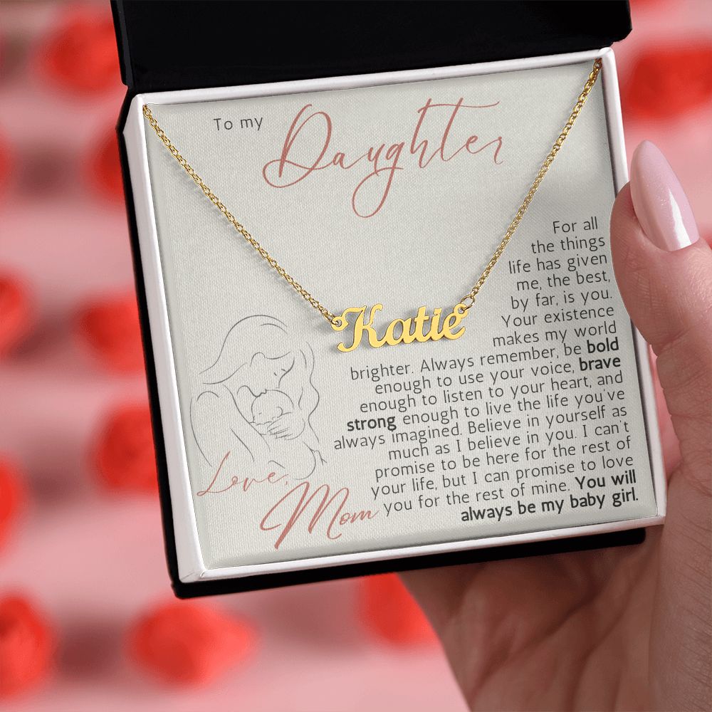 Gift for Daughter Love Mom | Always Be My Baby Girl | Name Necklace