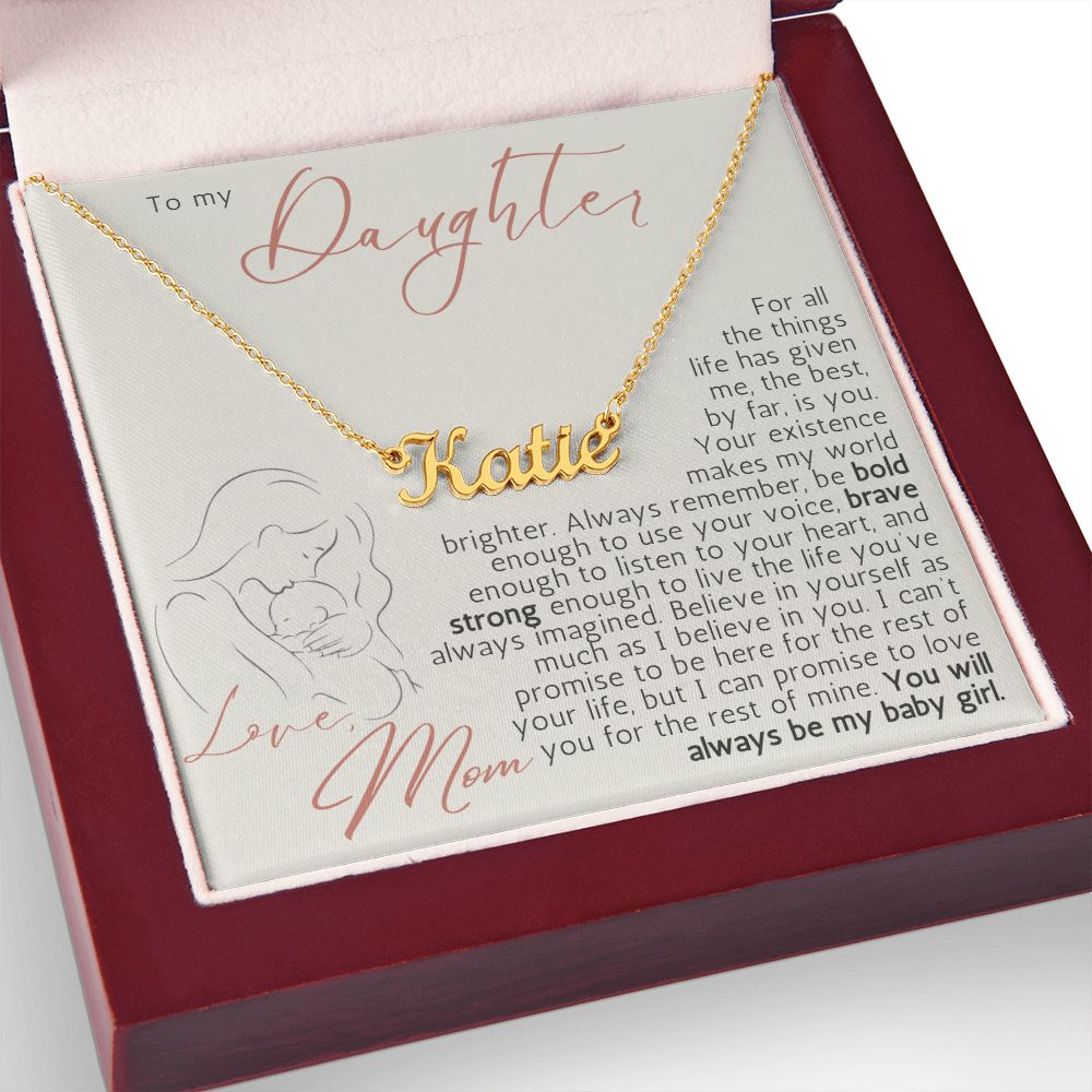 Gift for Daughter Love Mom | Always Be My Baby Girl | Name Necklace