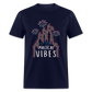 Magical Vibes Unisex Classic T-Shirt - navy