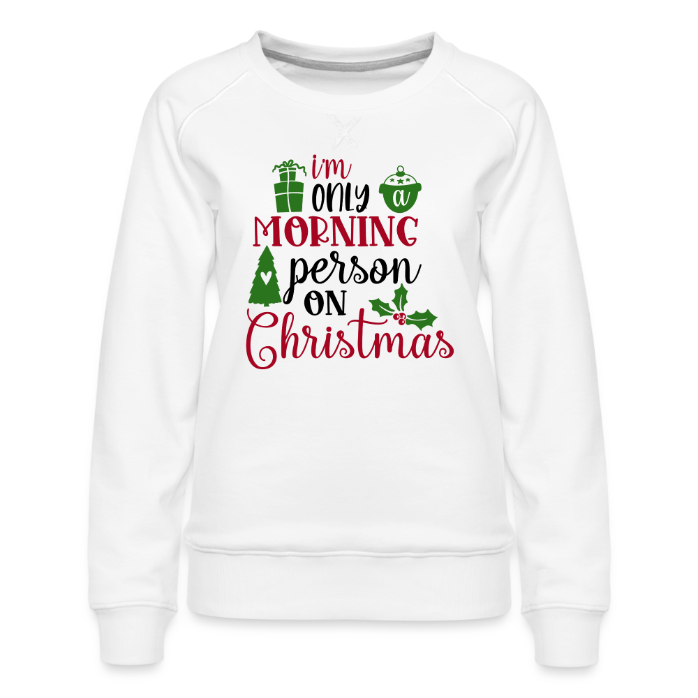 Morning Person | Christmas Sweatshirt - white