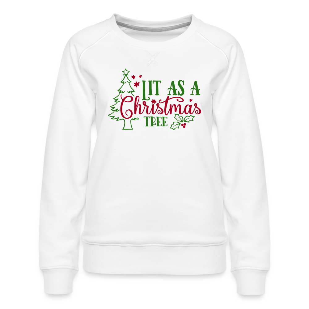 Lit As A Christmas Tree | Funny Christmas Sweatshirt - white