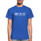 Sorry I'm Late Unisex Tee - royal blue