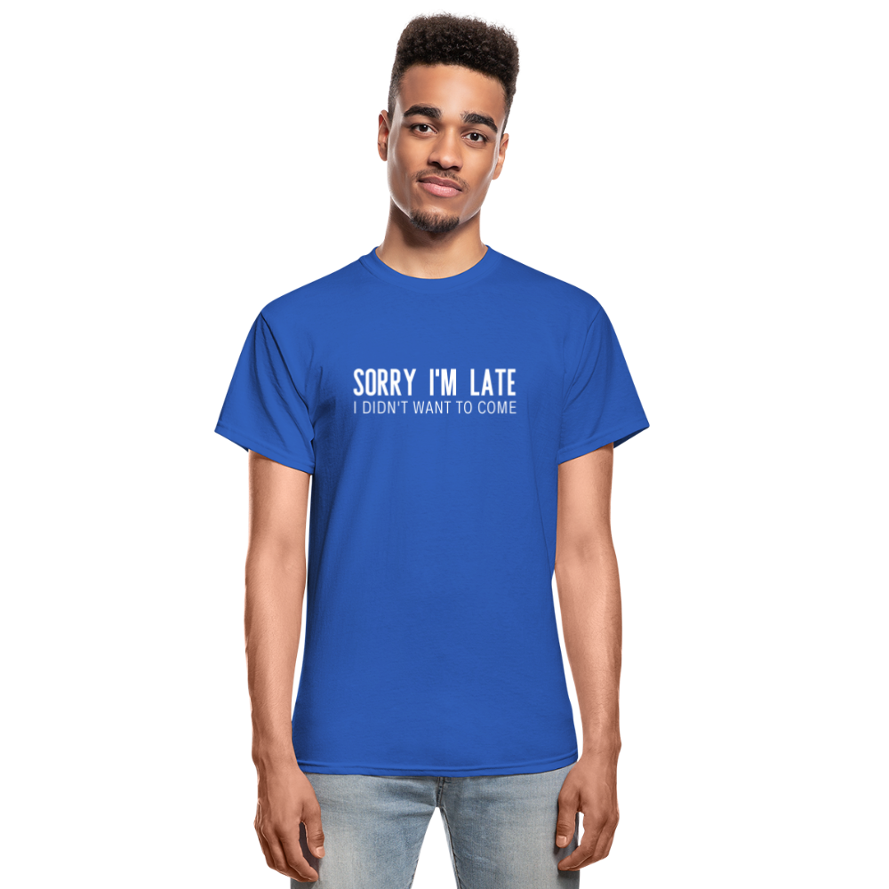 Sorry I'm Late Unisex Tee - royal blue