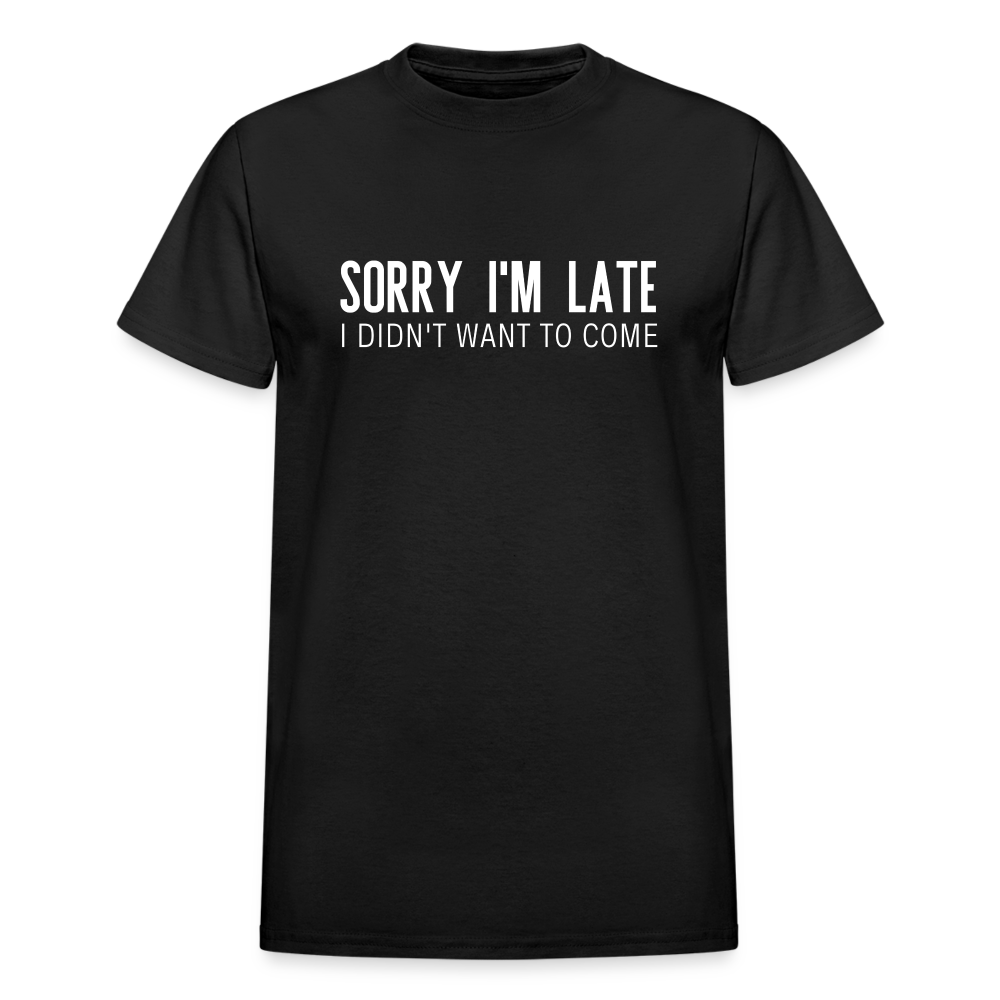 Sorry I'm Late Unisex Tee - black