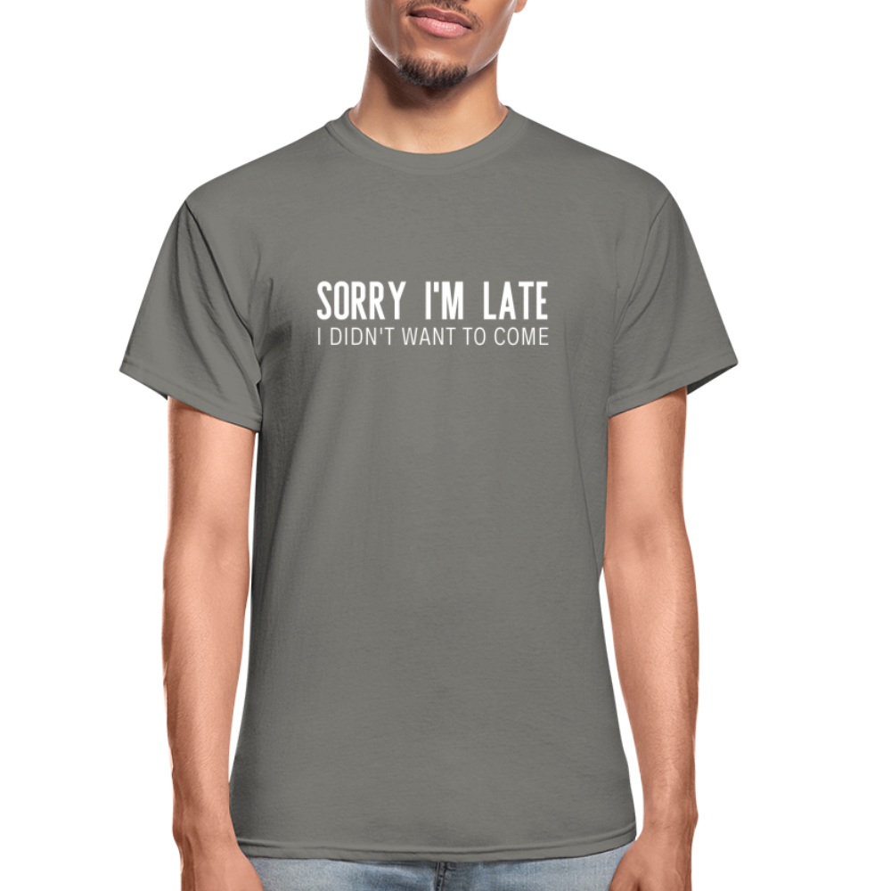 Sorry I'm Late Unisex Tee - charcoal