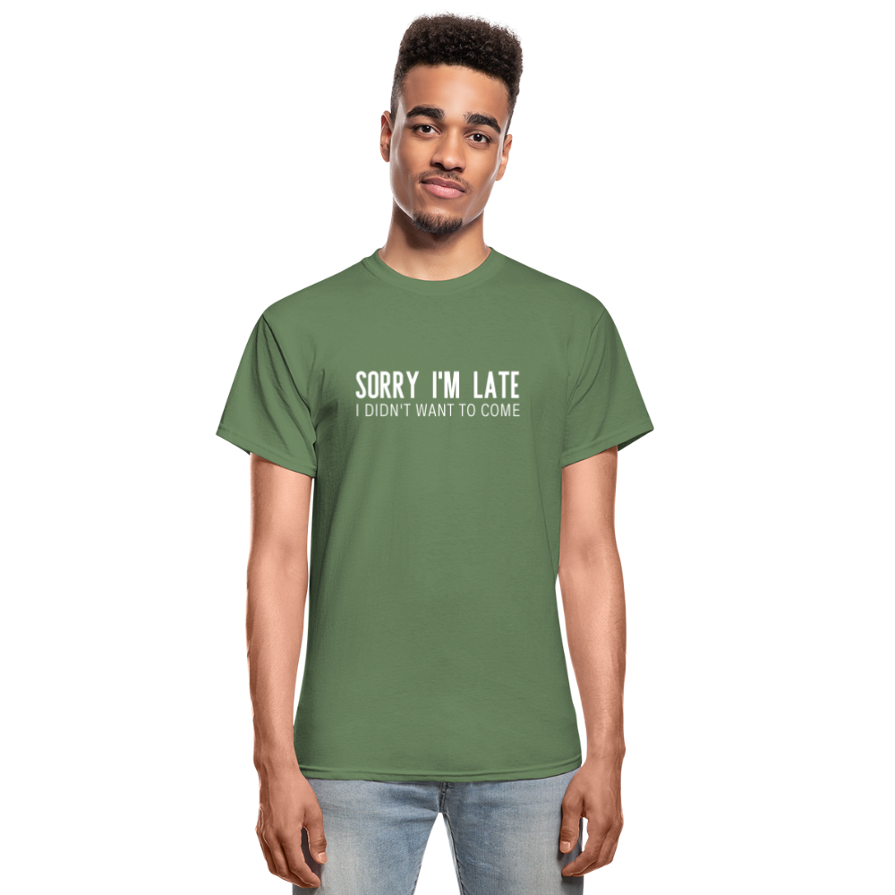 Sorry I'm Late Unisex Tee - military green